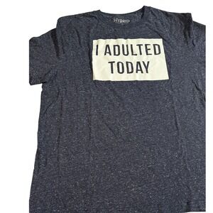 Hybrid Apparel Womens XL I Adulted Today Graphic T Shirt Navy Speckled Tee